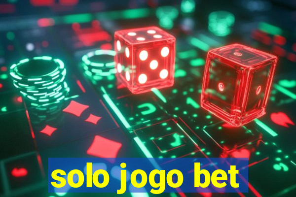 solo jogo bet